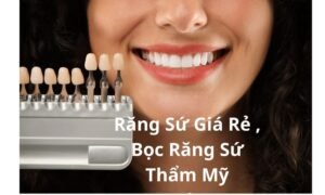 Răng sứ giá rẻ